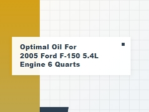 The Best Oil for Your Ford F-150 5.4l Engine